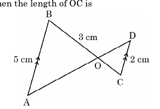 Two lines AD and BC crossing at O. AB is marked 5 cm, CD is marked 2 cm and OB is marked 3 cm, and AB and CD have arrows showing they are parallel.