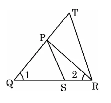 A triangle with Q at the bottom left, R at the bottom right and T at the top. P is on QT, S is on QR, and PS and PR are drawn, with the angles 1 at Q and 2 at R marked.
