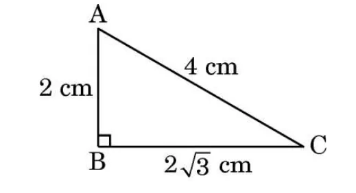 A right triangle ABC with the right angle at B, AB marked 2 cm, BC marked 2 root 3 cm and the hypotenuse AC marked 4 cm.