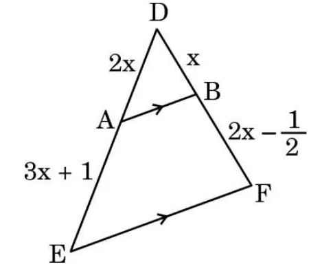A triangle DEF with A on DE and B on DF and AB parallel to EF. DA is 2x, DB is x, AE is 3x + 1 and BF is 2x minus one half.
